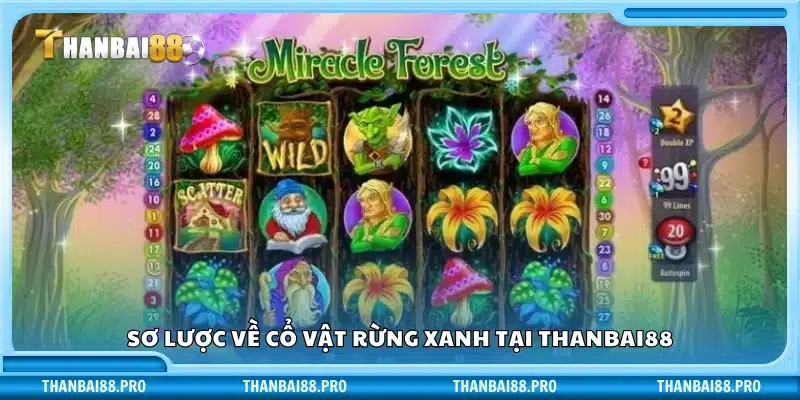Giới thiệu nhanh slot game Cổ Vật Rừng Xanh