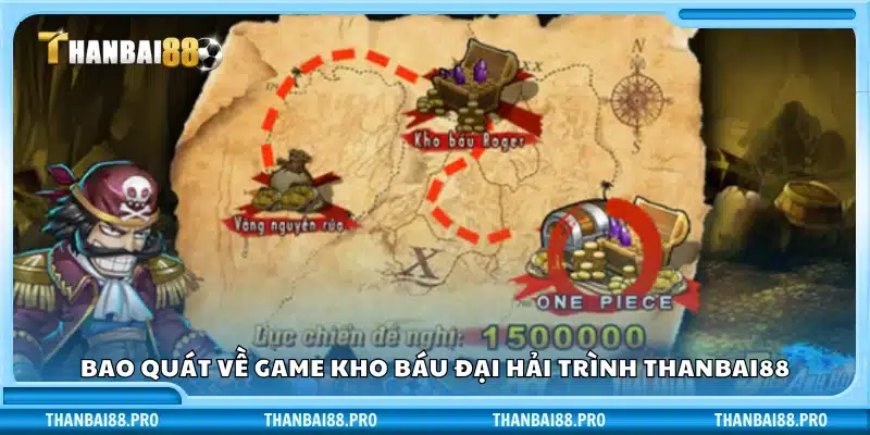 Tìm hiểu tổng thể về kho báu đại hải trình